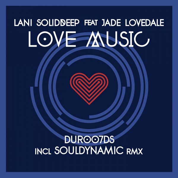 Lani Soliddeep Ft Jade Lovedale - Love Music