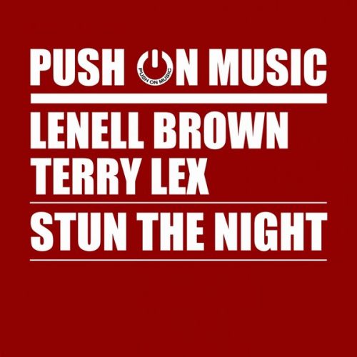 00-Lenell Brown & Terry Lex-Stun The Night-2014-