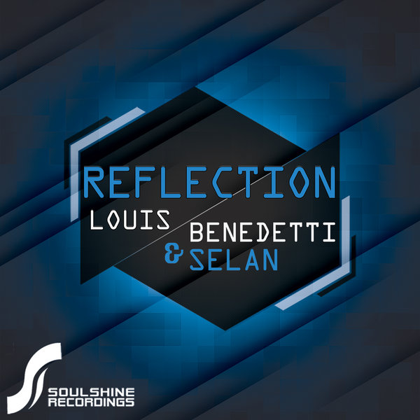 Louis Benedetti & Selan - Reflection