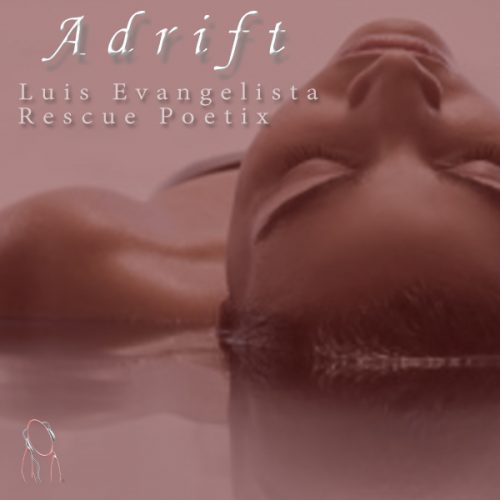 00-Luis Evangelista & Rescue Poetix-Adrift-2014-