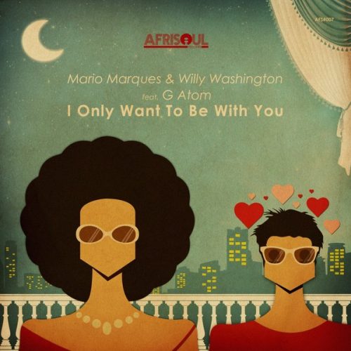 00-Mario Marques & Willy Washington Ft G Atom-I Only Want To Be With You-2014-