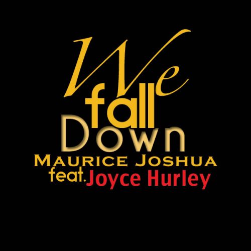 00-Maurice Joshua Ft Joyce Hurley-We Fall Down-2014-