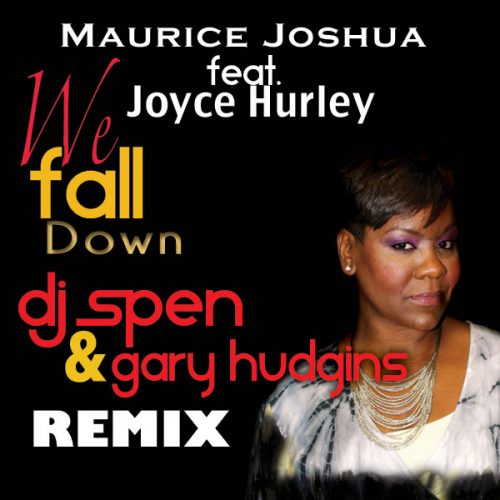 00-Maurice Joshua Ft Joyce Hurley-We Fall Down (incl DJ Spen & Gary Hudgins Mixes)-2014-