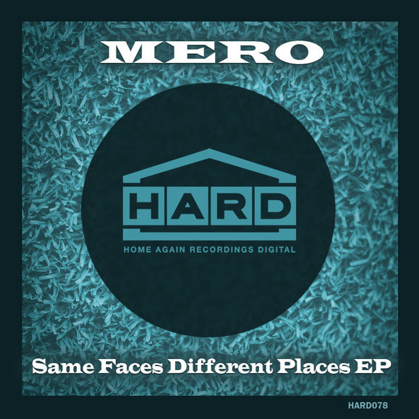 Mero - Same Faces Different Places EP