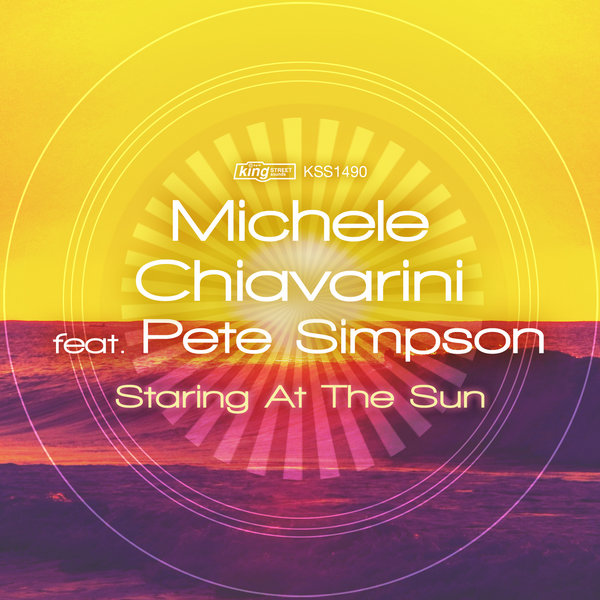 Michele Chiavarini Ft Pete Simpson - Staring At The Sun