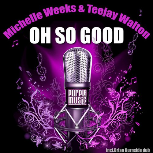00-Michelle Weeks & Teejay Walton-Oh So Good-2014-