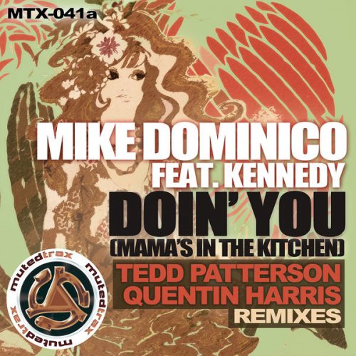 00-Mike Dominico Ft Kennedy-Doin' You (Mama's In The Kitchen) Remixes-2014-