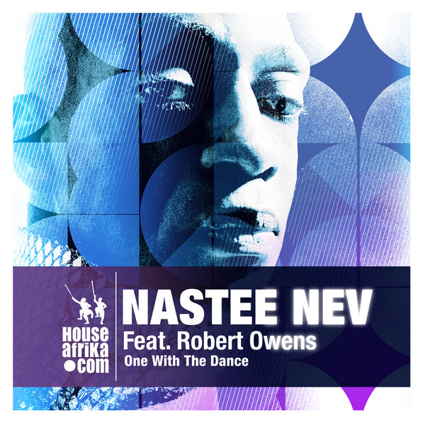 Nastee Nev Ft Robert Owens - One With The Dance