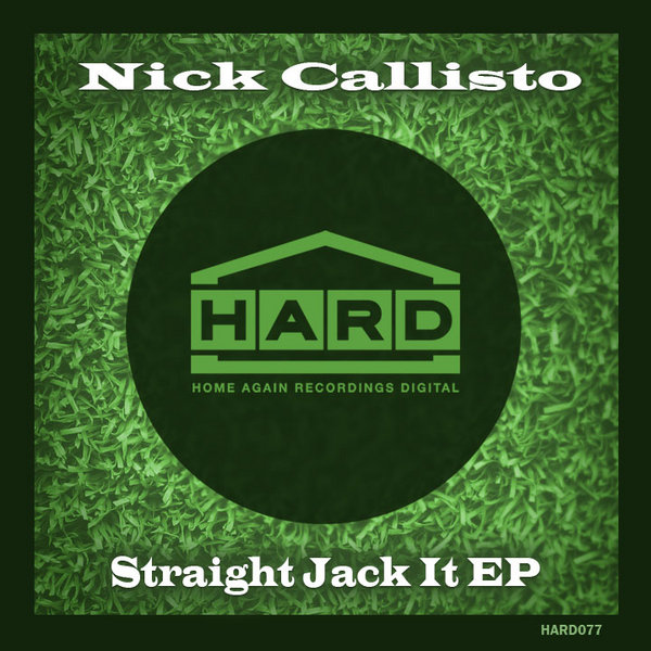 Nick Callisto - Straight Jack It EP