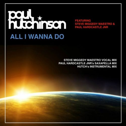 00-Paul Hutchinson-All I Wanna Do-2014-