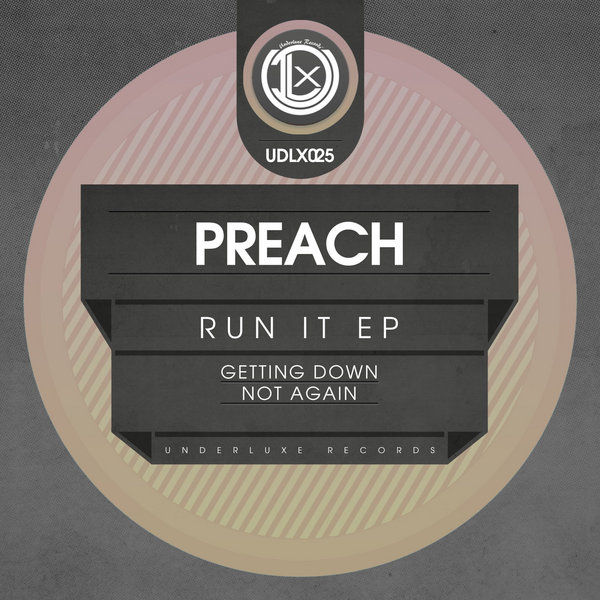 Preach - Run It EP