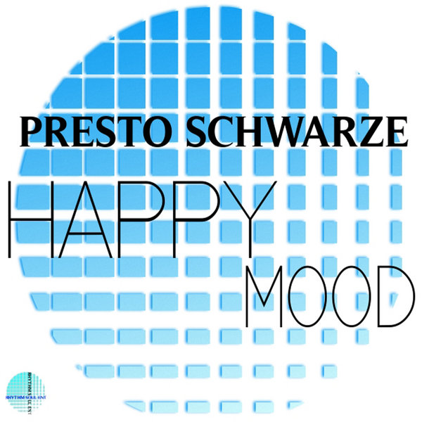 Presto Schwarze - Happy Mood