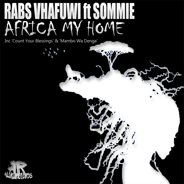 Rabs Vhafuwi - Africa My Home EP
