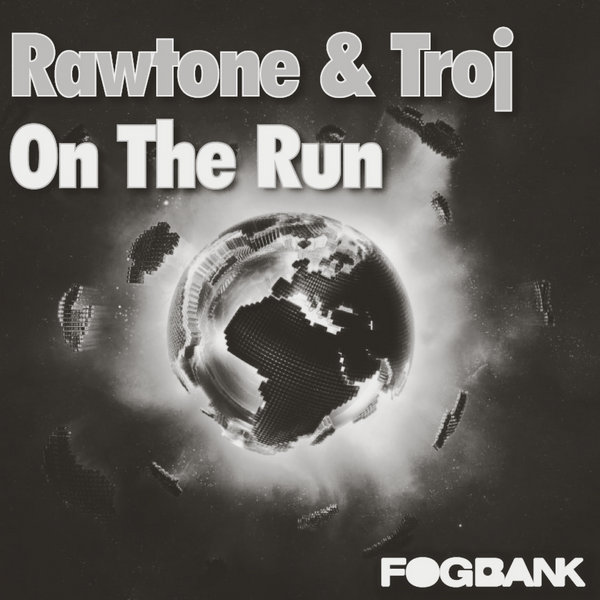 Rawtone & Troj - On The Run