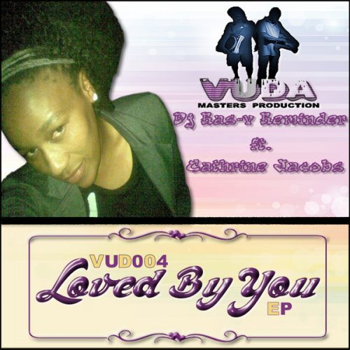 00-Reminder Ft Cathrine Jacobs-Loved By You EP-2014-