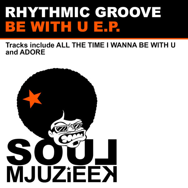 Rhythmic Groove - Be With U EP
