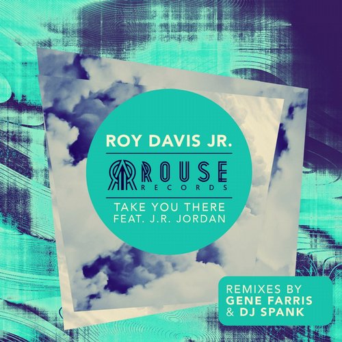 Roy Davis Jr - Take You There
