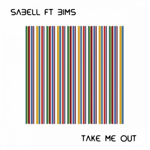 00-Sabell Ft Bims-Take Me Out-2014-