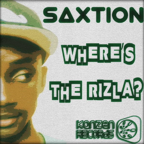 Saxtion - Where's The Rizla?