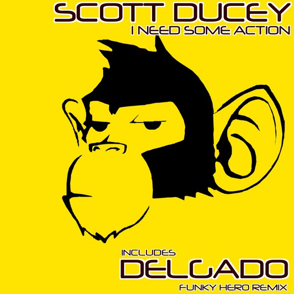 Scott Ducey - I Need Some Action