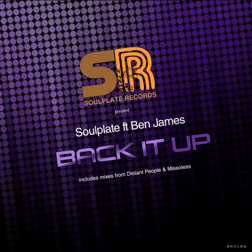 Soulplate Ft Ben James - Back It Up