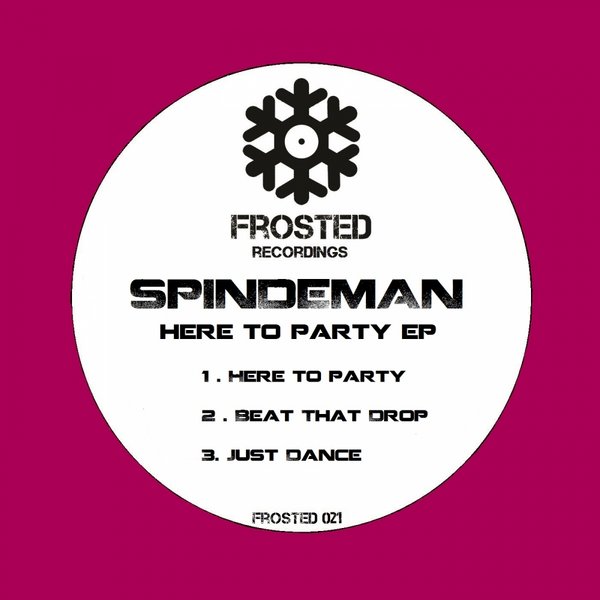 Spindeman - Here To Party EP
