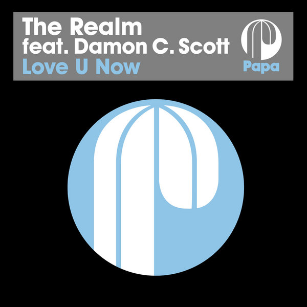 The Realm Ft Damon C. Scott - Love U Now