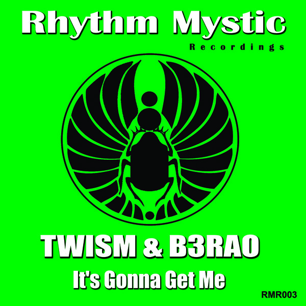 Twism & B3RAO - It's Gonna Get Me