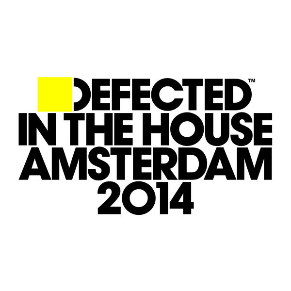 VA - Defected In The House Amsterdam 2014