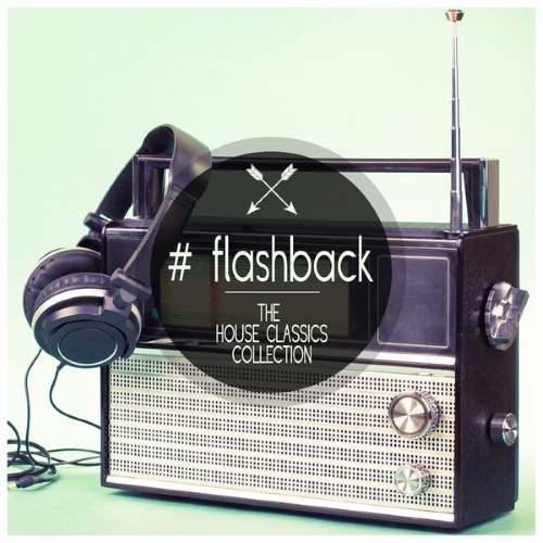 VA - Flashback - The House Classics Collection