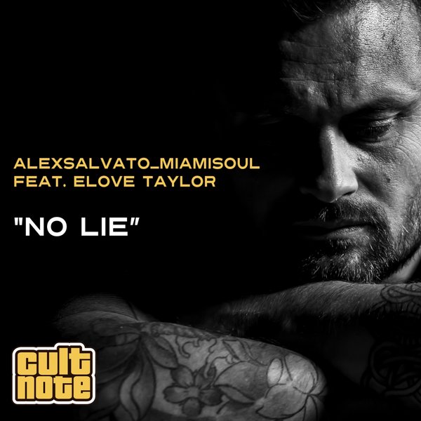 Alex Salvato_Miamisoul Ft Elove Taylor - No Lie