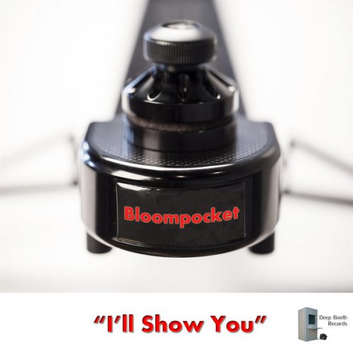 00-Bloompocket-I'll Show You-2014-