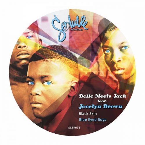 00-Bollo Meets Jack Ft Jocelyn Brown-Black Skin Blue Eyed Boys-2014-