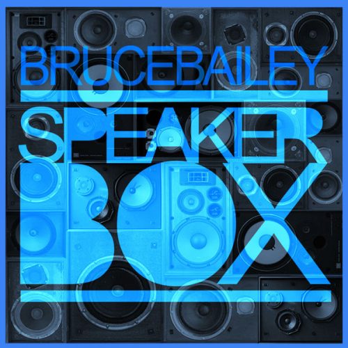 00-Bruce Bailey-Speaker Box-2014-