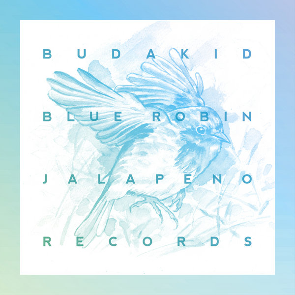 Budakid - Blue Robin EP