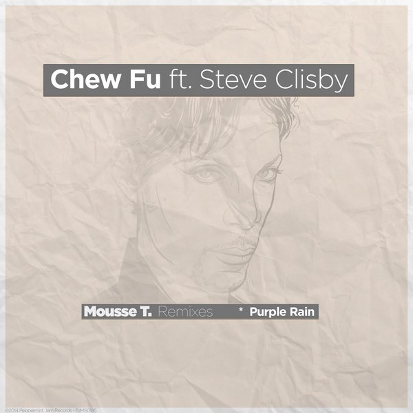 Chew Fu feat. Steve Clisby - Purple Rain - Mousse T.'s Remixes