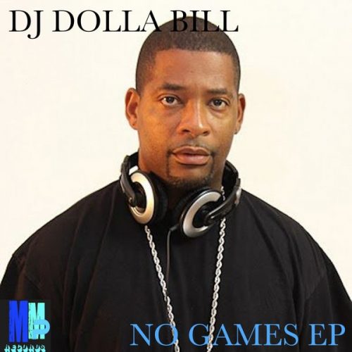 00-DJ Dolla Bill-No Games EP-2014-