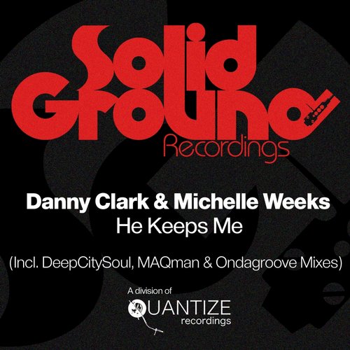 Danny Clark & Michelle Weeks - He Keeps Me