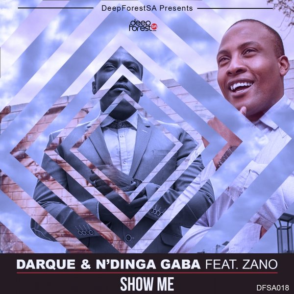Darque & N'dinga Gaba Ft Zano - Show Me