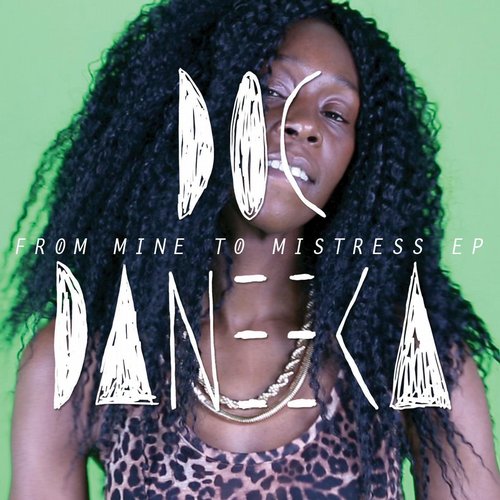 Doc Daneeka - From Mine To Mistress EP