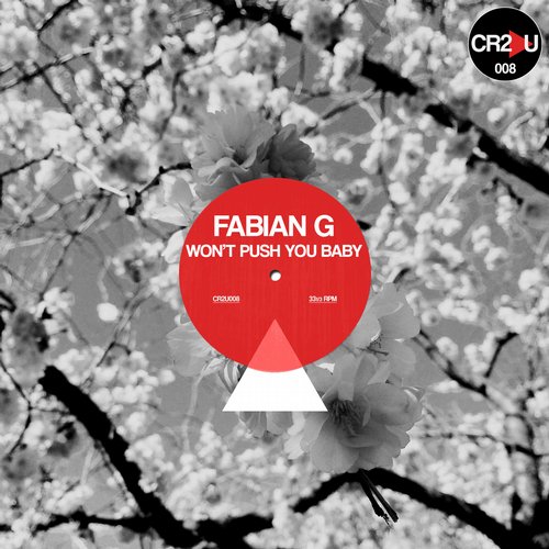 Fabian G. - Won't Push You Baby