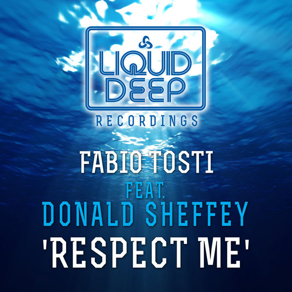 Fabio Tosti Ft Donald Sheffey - Respect Me