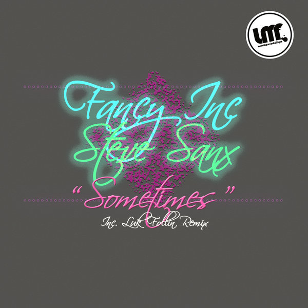 Fancy Inc & Steve Sanx - Sometimes