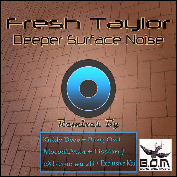 Fresh Taylor - Deeper Surface Noise