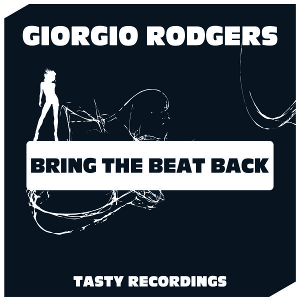 Giorgio Rodgers - Bring The Beat Back