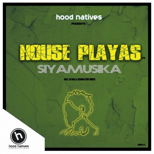 00-Hood Natives Pres. Siya Music-House Playas-2014-