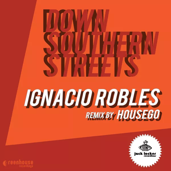 Ignacio Robles - Down Southern Streets