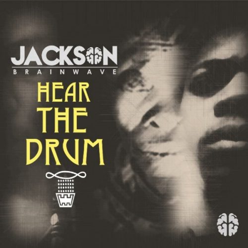 00-Jackson Brainwave-Hear The Drum-2014-