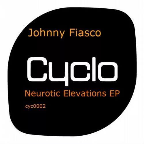 Johnny Fiasco - Neurotic Elevations EP