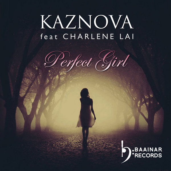 Kaznova Ft Charlene Lai - Perfect Girl